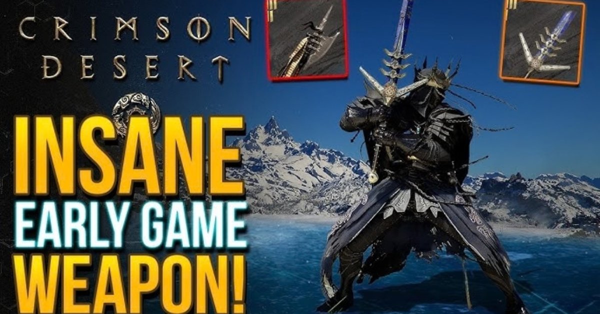 Crimson Desert Best Weapons Guide