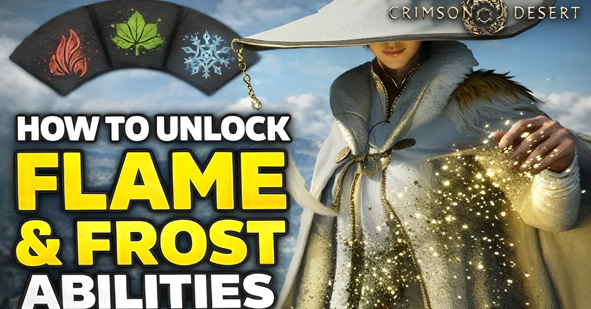 Crimson Desert Flame and Frost Magic: Complete Unlock Guide